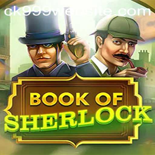 Discover the Intriguing World of BookOfSherlock with CK999