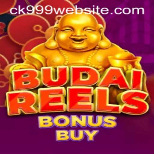 Discover the Exciting World of BudaiReelsBonusBuy with CK999