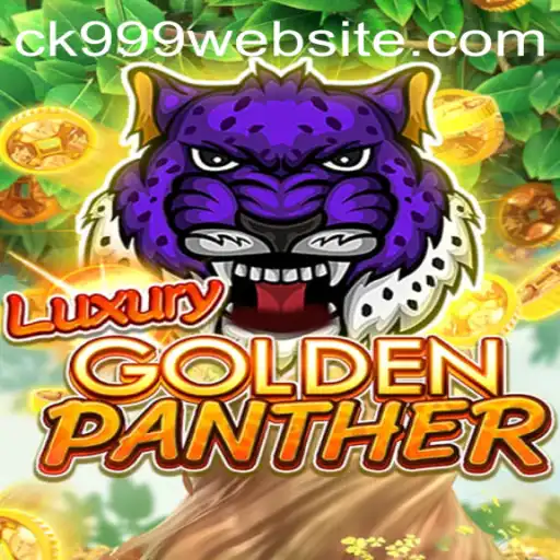 Dive into the Thrilling World of LUXURYGOLDENPANTHER with CK999