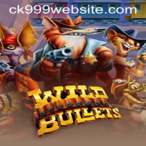 Unveiling the Excitement of WildBullets: A Deep Dive into the Game with CK999